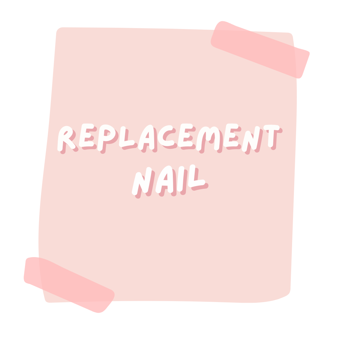 Replacement Nails